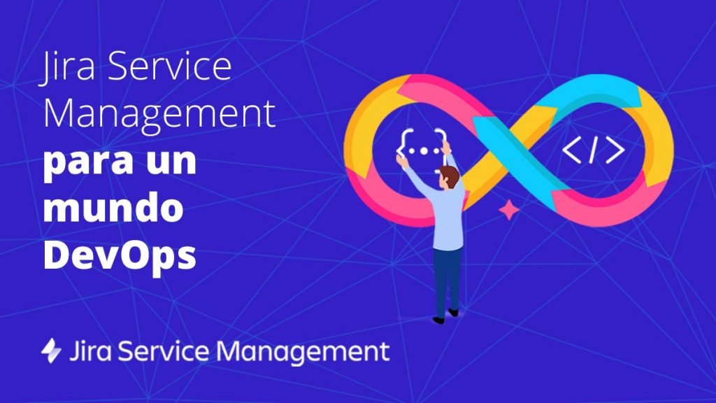 Jira service management para un mundo devops