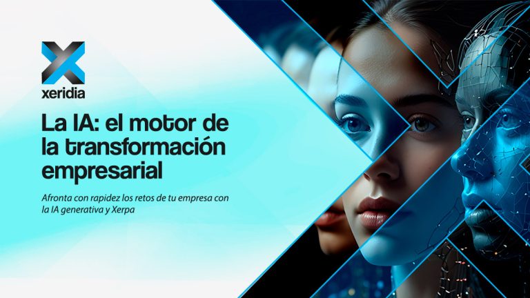 La IA: el motor de la transformación empresarial | Xeridia